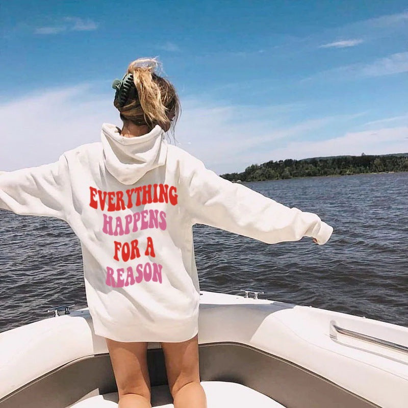 Every Happens For A Reason Letter Peripheral Back Printed Sweatshirt Hoodie