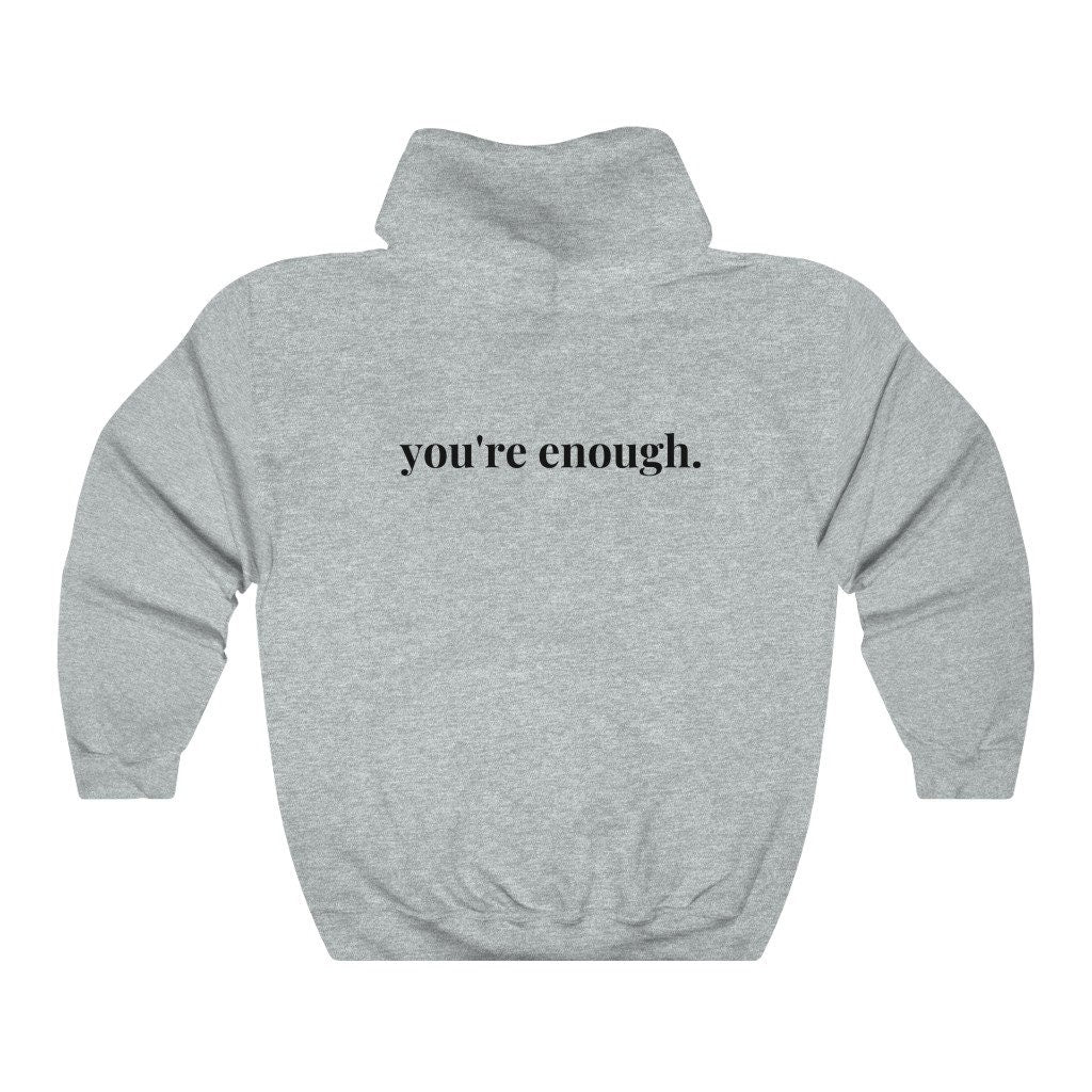 You're Enough Printed Back Casual Hooded Pocket Sweater