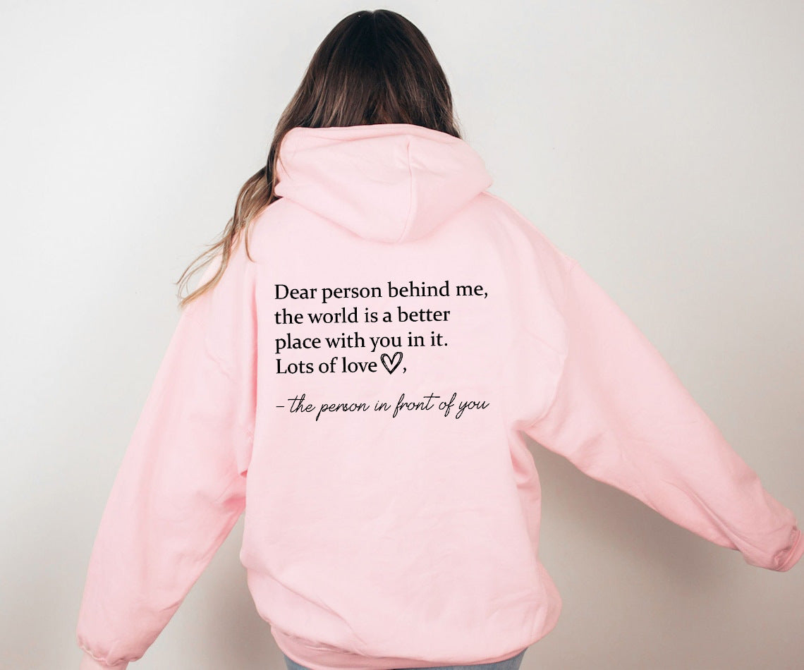 Dear Person Behind Me Hoodie Plain Letter Sweater